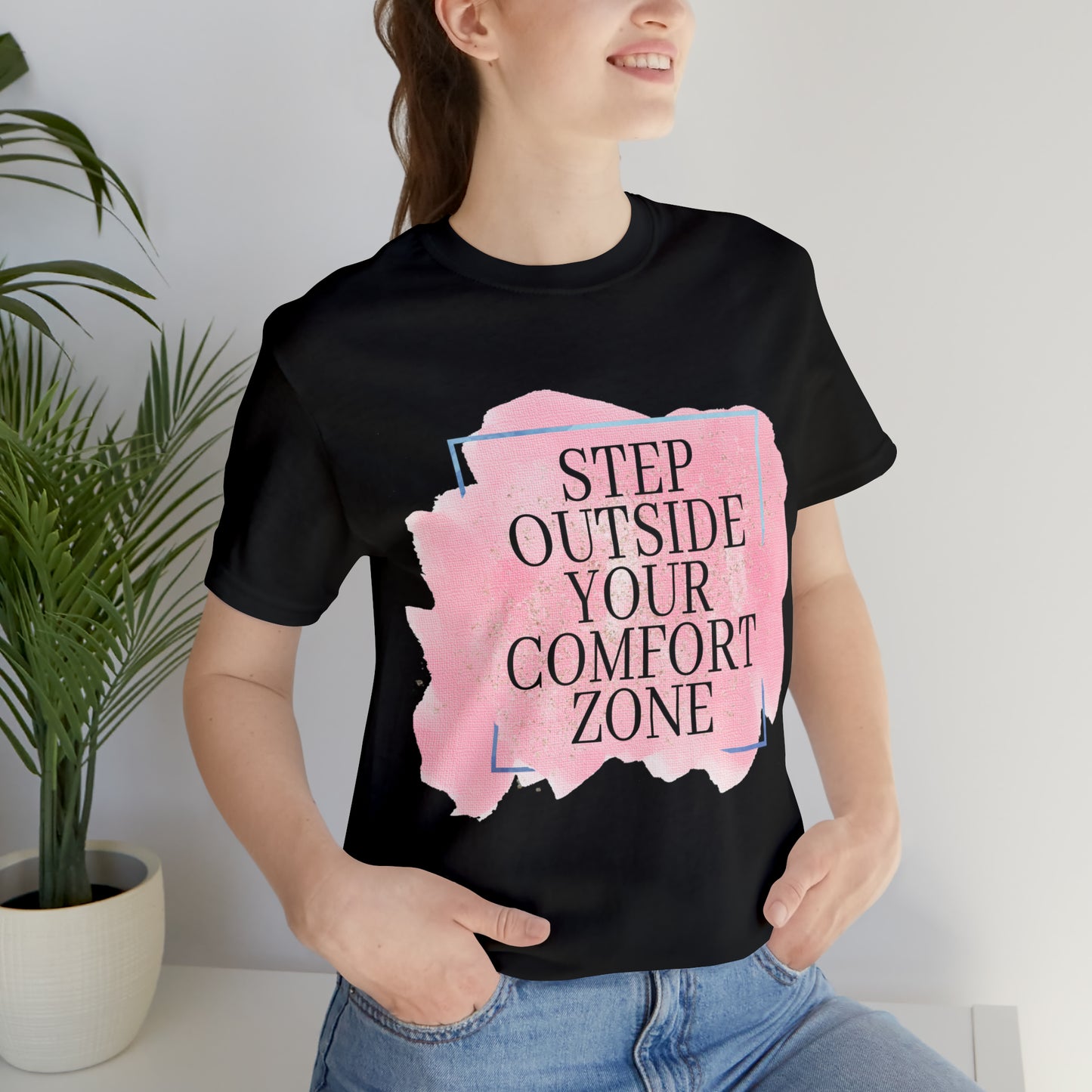 Your Comfort Zone Tee