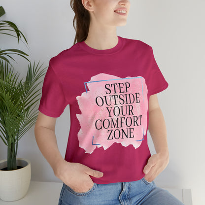 Your Comfort Zone Tee