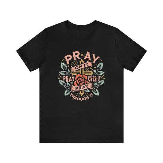 Just Pray Tee