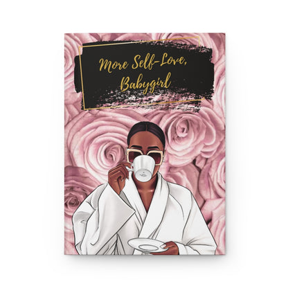 More Self-Love Babygirl Hardcover Journal Matte