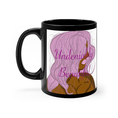 Undeniably Beautiful Black mug 11oz